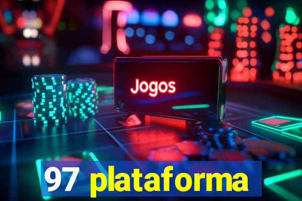 97 plataforma